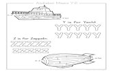 Alphabet Mazes Y-Z In Out Y is for Yacht YYYYY Z is for ......Out Y is for Yacht YYYYY Z is for Zeppelin zaaaz Out vvww.BrainyMaze.com Images (c) RamonaM Graphis Created Date 12/22/2015