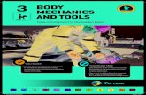 BODY MECHANICS AND TOOLS...the manufacturer’s specified design limits. YOU MUST NOT: BODY MECHANICS AND TOOLS Total commitment to the Golden Rules Design and Production: - Photo