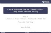 Logical Rule Induction and Theory Learning Using Neural Theorem …cis700dr/Spring20/files/03... · 2020. 4. 20. · Two tasks: Animal Taxonomy and Kinship Theory. For animal taxonomy: