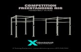 COMPETITION FREESTANDING RIG - X Training Equipment...OVERVIEW X Training Equipment ¥ support@xtraining.com ¥ (877) 348-7464 Congratulations on your new Freestanding Rig! The X Training