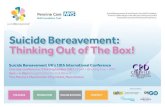 Suicide Bereavement: Thinking Out of The Box!...One day conference: 23rd September 2021 (£140 + Booking Fee + VAT) 9am – 4.30pm (registration from 8.00 am) ...