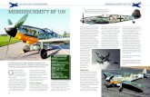 MESSERSCHMITT BF 109...Messerschmitt Bf 109, was the most-produced fighter aircraft in history, with nearly 34,000 built up to 1945. The predecessor to the 109 was the Bf 108 Taifun.