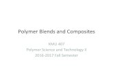 Polymer Blends and Composites - Hacettepeyunus.hacettepe.edu.tr/~isilg5/kmu407/kmu407-week9.pdfcommon speciﬁc interactions found in polymer blends are hydrogen bonding, 2 1 Polymer