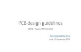 PCB design guidelines - IEA - PCB design... · 2020. 9. 11. · How thick should copper traces be? IPC -2152, IPC-2221 Height. 1 oz/ft 2: 35 um. Rule of thumb. 10 mil for low current