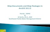 Map Documents and Map Packages in ArcGIS 10.2florida.asprs.org/images/documents/FLASPRS_SavingMap...ArcGIS 10.2.2 Florida - ASPRS & Al Karlin, Ph.D., GISP Southwest Florida Water Management