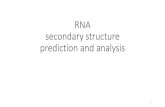RNA secondary structure prediction and analysis02710/Lectures/RNALecture2015.pdfBinary Tree Representation of RNA Secondary Structure •Representation of RNA structure using Binary