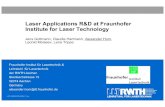 Laser Applications R&D at Fraunhofer Institute for Laser ... · adapted laser system Solution new laser system ⇑ high-power high repetition rate ultra-short pulse duration Challenge