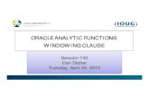 ORACLE ANALYTIC FUNCTIONS WINDOWING CLAUSE · 2012. 6. 9. · Dan Stober • Data Architect – Intermountain Healthcare • Attended California State Univ., Fresno • Working in