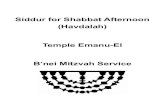 Siddur for Shabbat Afternoon (Havdalah) Temple Emanu El ......Siddur for Shabbat Afternoon (Havdalah) Temple Emanu-El B’nei Mitzvah Service