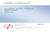Insight VCS: Maya · 2020. 10. 28. · Insight VCS:Maya Plugin 2 NaturalPoint Proprietary All data and information contained in or disclosed by this document is confidential and proprietary