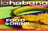 OUR CONTRIBUTORS - LaHabana.com...Bon Appetite a lo cubano p14 Havana street food—feeling hungry? p16 Conner’s Ultimate Guide to the Cuban Agro p19 Why Cuban food is like Rumba