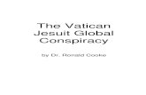 The Vatican Jesuit Global Conspiracy - James Japan · conspiracy without once stopping to consider the work of the Jesuits and their sponsor, the Vatican. The Jesuits were so evil
