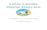A little about us€¦  · Web view2021. 4. 20. · Welcome, Little Lambs Home Daycare was established in 2012 as a small home daycare. Word travels quickly in small towns and in