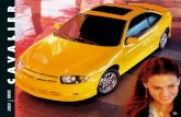 Chevrolet US Cavalier - Auto-Brochures.com · 2018. 6. 24. · Cavalier is a Low Emissions Vehicle (LEV). It goes easy on the fuel too: estimated 26 city, 33 highway miles to the