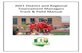 2021 District and Regional Tournament Managers Track & Field … · 2021. 5. 5. · 2 MEMORANDUM TO: Track and Field District and Regional Tournament Managers FROM: Chris Ludban,