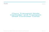 Cisco Transport Node Controller and Transport Shelf ... · DCC terminations 84 SDCC and MSDCC terminations DCC tunnels 28 SDCC tunnels or LDCC terminations OC -3/STM 1: DCC D1-D3