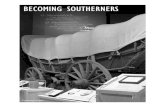 Becoming Southerners 8.21.06 - Virginia history · 2020. 12. 9. · VS.6,US1.1–US1.4,US1.8,VUS.1,VUS.6 KEY POINTS • Virginia’s agricultural base collapsed after 1800 because