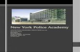 New York Police Academy · 2011. 4. 14. · The New York Police Academy’s East Campus is 536 feet long and 95 feet wide. The floor to floor height ranges from 14 feet to 16 feet.