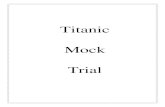 Titanic Mock Trial - tncourts.gov...Christine Jensen was among the remaining 705 passengers ultimately rescued by the CARPATHIA liner, several hours later. On the fateful evening,
