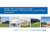 Stay On Campus with Federation University Australia...Federation University Australia Gippsland Located in the town of Churchill, just two hours from Melbourne the Fed eration University