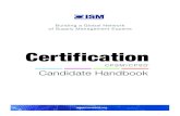 CPSM Candidate Handbook{ 1 } How to Use this Handbook This handbook provides detailed information on Institute for Supply Management®’s Certification Programs. ISM suggests that