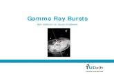 Gamma Ray Burstshome.strw.leidenuniv.nl/~brandl/MODOZ/Gamma_ray_bursts.pdf · 2005. 11. 23. · Gamma Ray Bursts Bart Giethoorn en Jeroen Snijdewint 3. Current & future GRB research