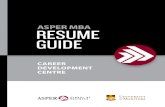 ASPER MBA RESUME GUIDEumanitoba.ca/asper/sites/asper/files/2021-03/MBA_Resume... · 2021. 3. 15. · 1 MBA RESUME GUIDE This MBA Resume Guide is designed to provide you with an overview