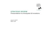 STRATEGIC REVIEW Presentation to Analysts & Investors · 2011. 7. 14. · Awaiting ICB final recommendations in September ... Improved customer insight with single customer view at