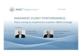 MAXIMIZE PLANT PERFORMANCE - UL€¦ · Turbine Power Curves Create power curves for each turbine. Filter data to define baseline power curve. Deviations from baseline indicate lost