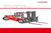 Kalmar DCF280-520 Lift trucks 28 – 52 tonnes...Kalmar F-series means that you will get the best technology available but still have the feeling of having a reliable, sim-ple, safe