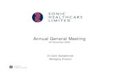 Annual General Meeting - Sonic Healthcare€¦ · Sonic Healthcare Current Status • Company in excellent shape • Record financial results FY 2004 • On target to achieve FY 2005