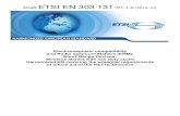 Draft ETSI EN 303 131 V1.1 · 2014. 10. 21. · ETSI 2 Draft ETSI EN 303 131 V1.1.0 (2014-10) Reference DEN/ERM-TG28-499 Keywords alarm, reliability, SRD ETSI 650 Route des Lucioles