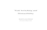 Task Switching and Distractibility - UCL Discovery · 2015. 7. 18. · measured with the “flanker task” (e.g. Eriksen & Eriksen, 1974) and with the attentional capture task (e.g.