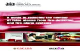A guide to reducing the number of false alarms from fire ......4 According to the ‘Fire Statistics, United Kingdom’, in 2002 there were nearly 280,000 false alarms from systems,