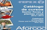 Catálogo de cursos - FEPEX · CATÁLOGO DE CURSOS CATALOGUE OF COURSES Mediante la presente propuesta, AFORCOD pretende acompañar a su organización en el ámbito de la formación