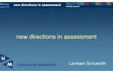 new directions in assessment2010+new... · 2016. 2. 5. · Universiteit Maastricht competencies new directions in assessment competencies are simple or more complex tasks a successful