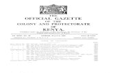 KENYA. · THE OFFICIAL GAZETTE OF THE COLONY AND PROTECTORATE KENYA. Published under the Authority of His Excellency the Governor of the Colony and Protectorate of Kenya - Vol XXX1.-No.