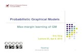 Probabilistic Graphical Modelsepxing/Class/10708-15/slides/lecture23-M... · 2015. 4. 8. · Structured Prediction Graphical Models Challenges: • SPARSE “Interpretable” prediction