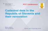 Cadastral data in the Republic of Slovenia and their renovation · 2020. 11. 10. · Metka Malnar, Darinka Bertole Vienna, 20-21 November 2018 PCC Conference. I. Cadastral data: 1.