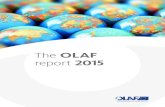 The OLAF Report 2015 - European Commission5 The OLAF report 08 1 Foreword It is with great pleasure that I introduce this edition of the annual report of the European Anti-Fraud Office