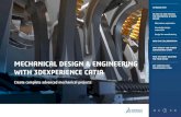 Create complete advanced mechanical projects · 2021. 6. 11. · alternatives. Explore different iterations very easily and very quickly to enrich your designs. 3DEXPERIENCE CATIA