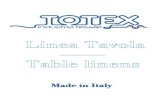 Made in Italy - Totextotex.it/wp-content/uploads/2019/03/TOTEX.TABLE-LINENS...vizi catering e banqueting, lavanderie, enti pub-blici, casa. Dispone di propri telai di altezza pettine