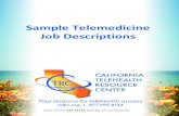 Sample Telemedicine Job Descriptions · require an elevated skill set that is reflected in the sample job duties and job descriptions in the following pages. In this document, you