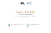 Aspen Mobile User Guide · 2018. 2. 22. · Aspen Mobile for iPad/Android Tablet User Guide Date: 28 Jul 2016 InfoQuest Limited Call Center 0-2253-5000 , 02-651-4700 # 777 E-mail: