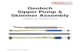 Geotech Sipper Pump & Skimmer Assembly Installation and … · 2019. 8. 16. · Sipper controller, a stainless steel pump assembly, an attached Skimmer with floating intake cartridge
