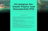 s CATARACT SURGERY COMPLICATIONS Strategies for Small … · 2021. 4. 5. · s CATARACT SURGERY COMPLICATIONS Strategies for Small Pupils and Unexpected IFIS A roundup of intraoperative