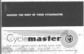 The Cyclemasteruscoles.com/CyclemasterInstructions.pdf · 2006. 2. 15. · cycle yet invented. But it is more than that, It is an absolutely job of engineering—brilliantly designed,