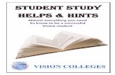 Almost everything you need To know to be a successful Vision … · 2021. 4. 16. · Almost everything you need To know to be a successful Vision student . Vision Colleges Study Helps
