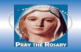 Our Lady of the Rosary of Fatima · Amen. 10 Words of Our Lady of Fatima on the Holy Rosary Pray the Rosary every day, in order to obtain peace for the world, and the end of the war.