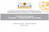 Creating web pages Chapter 4. Multimedia contentsEscuela Técnica Superior de Ingeniería – ICAI Universidad Pontificia Comillas • The target attribute defines where the linked